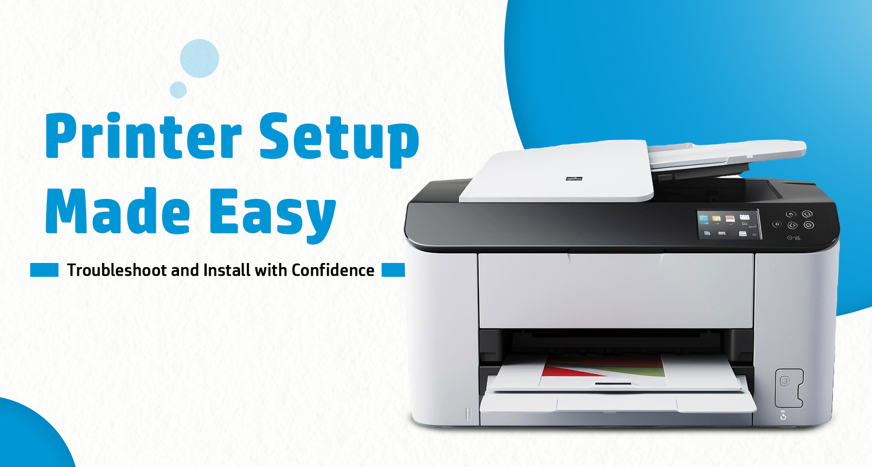 Printer Setup Made Easy